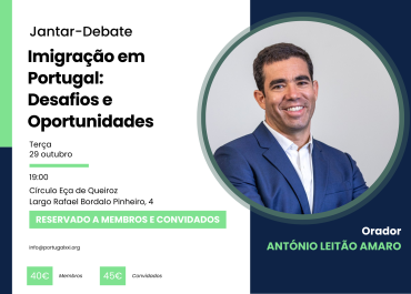 Jantar-Debate "Imigração em Portugal: Desafios e Oportunidades"